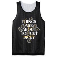 Funny Things Are About To Get Dicey DnD Mesh Reversible Basketball Jersey Tank