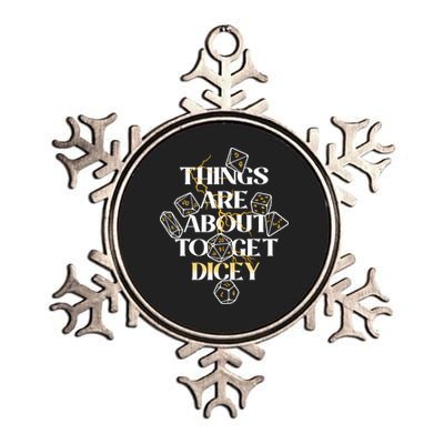 Funny Things Are About To Get Dicey DnD Metallic Star Ornament
