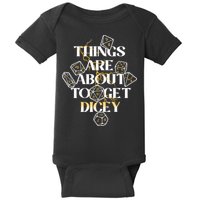 Funny Things Are About To Get Dicey DnD Baby Bodysuit