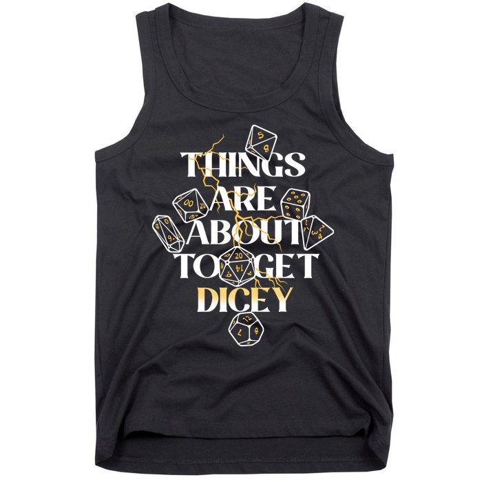 Funny Things Are About To Get Dicey DnD Tank Top