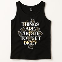 Funny Things Are About To Get Dicey DnD Tank Top