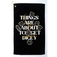 Funny Things Are About To Get Dicey DnD Golf Towel