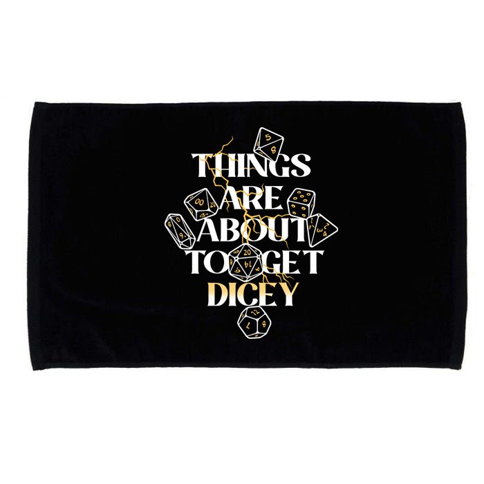 Funny Things Are About To Get Dicey DnD Microfiber Hand Towel