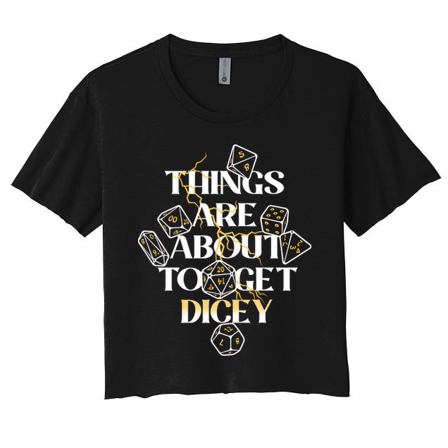 Funny Things Are About To Get Dicey DnD Crop Top