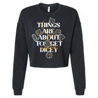 Funny Things Are About To Get Dicey DnD Cropped Pullover Crew