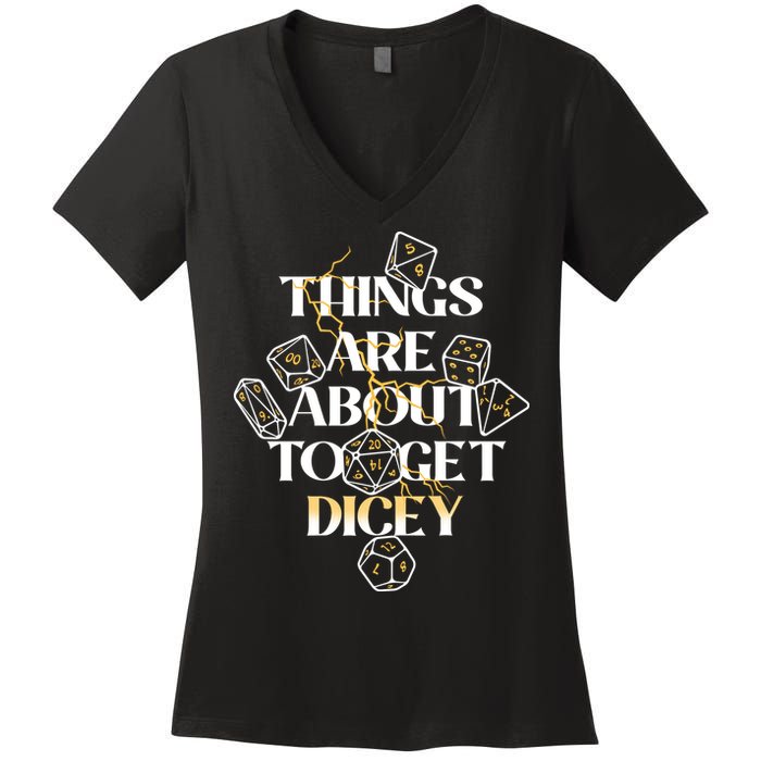Funny Things Are About To Get Dicey DnD Women's V-Neck T-Shirt