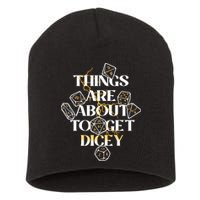 Funny Things Are About To Get Dicey DnD Short Acrylic Beanie