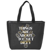 Funny Things Are About To Get Dicey DnD Zip Tote Bag