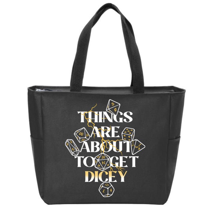 Funny Things Are About To Get Dicey DnD Zip Tote Bag