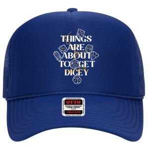 Funny Things Are About To Get Dicey DnD High Crown Mesh Back Trucker Hat