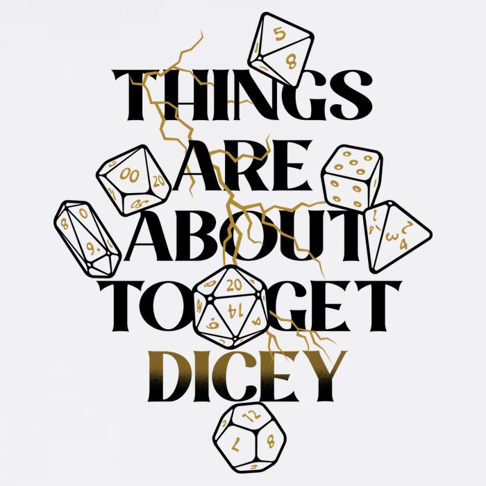 Funny Things Are About To Get Dicey DnD Garment-Dyed Sweatshirt