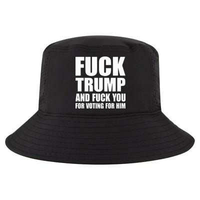 Fuck Trump And Fuck You For Voting For Him Cool Comfort Performance Bucket Hat