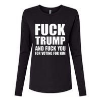 Fuck Trump And Fuck You For Voting For Him Womens Cotton Relaxed Long Sleeve T-Shirt