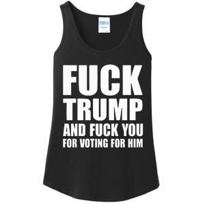 Fuck Trump And Fuck You For Voting For Him Ladies Essential Tank