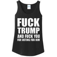 Fuck Trump And Fuck You For Voting For Him Ladies Essential Tank