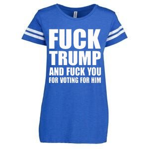 Fuck Trump And Fuck You For Voting For Him Enza Ladies Jersey Football T-Shirt