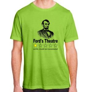 Ford's Theatre Awful Would Not Recommend Review Adult ChromaSoft Performance T-Shirt