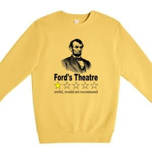 Ford's Theatre Awful Would Not Recommend Review Premium Crewneck Sweatshirt