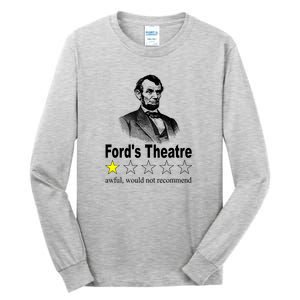 Ford's Theatre Awful Would Not Recommend Review Tall Long Sleeve T-Shirt