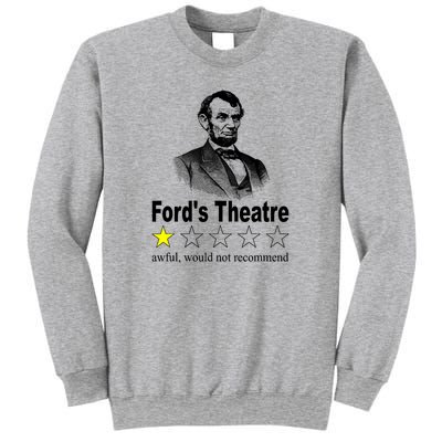 Ford's Theatre Awful Would Not Recommend Review Sweatshirt