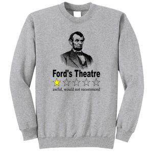 Ford's Theatre Awful Would Not Recommend Review Tall Sweatshirt