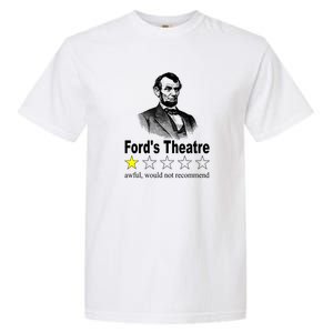 Ford's Theatre Awful Would Not Recommend Review Garment-Dyed Heavyweight T-Shirt