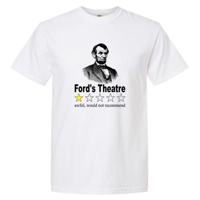 Ford's Theatre Awful Would Not Recommend Review Garment-Dyed Heavyweight T-Shirt