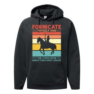 Fornicate Thyself And The Steed Upon Which Thou Didst Arrive Performance Fleece Hoodie