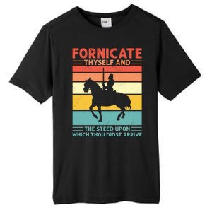 Fornicate Thyself And The Steed Upon Which Thou Didst Arrive Tall Fusion ChromaSoft Performance T-Shirt