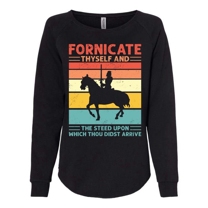 Fornicate Thyself And The Steed Upon Which Thou Didst Arrive Womens California Wash Sweatshirt