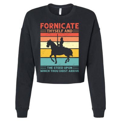 Fornicate Thyself And The Steed Upon Which Thou Didst Arrive Cropped Pullover Crew