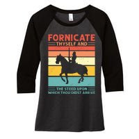 Fornicate Thyself And The Steed Upon Which Thou Didst Arrive Women's Tri-Blend 3/4-Sleeve Raglan Shirt