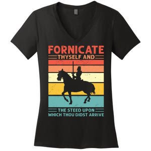 Fornicate Thyself And The Steed Upon Which Thou Didst Arrive Women's V-Neck T-Shirt