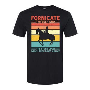 Fornicate Thyself And The Steed Upon Which Thou Didst Arrive Softstyle CVC T-Shirt