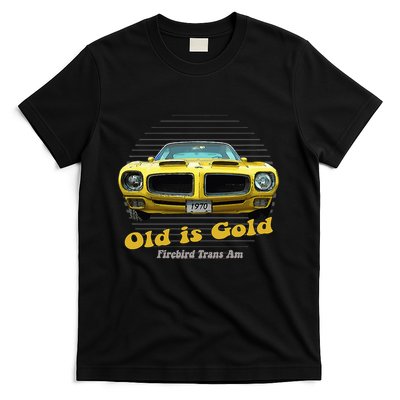 Firebird Transam American Muscle Old Is Gold T-Shirt