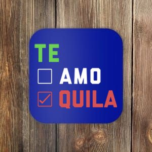 Funny Te Amo Tequila Te Quial Cinco De Mayo Mexican O Gift Coaster