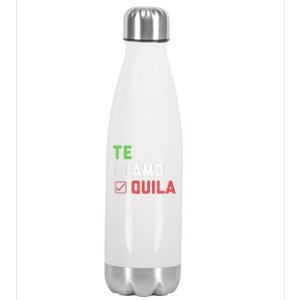 Funny Te Amo Tequila Te Quial Cinco De Mayo Mexican O Gift Stainless Steel Insulated Water Bottle