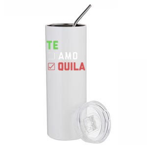 Funny Te Amo Tequila Te Quial Cinco De Mayo Mexican O Gift Stainless Steel Tumbler