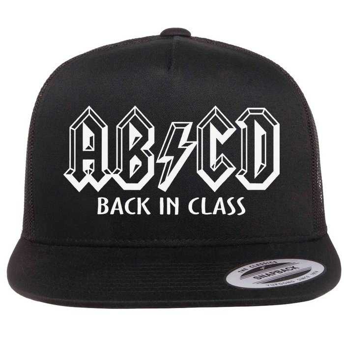 Funny Teacher ABCD Rocks Back To School Back In Class ABCD Flat Bill Trucker Hat