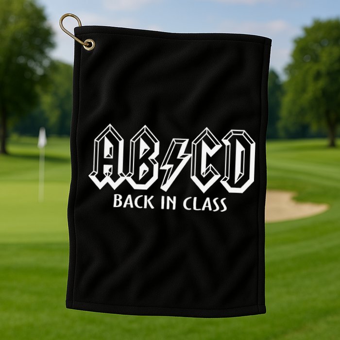 Funny Teacher ABCD Rocks Back To School Back In Class ABCD Golf Towel