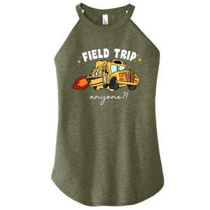 Field Trip Anyone Teacher Field Day Funny Presents Women's Perfect Tri Rocker Tank