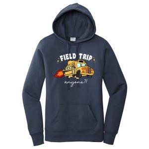 Field Trip Anyone Teacher Field Day Funny Presents Women's Pullover Hoodie