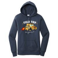 Field Trip Anyone Teacher Field Day Funny Presents Women's Pullover Hoodie