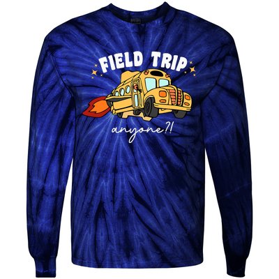 Field Trip Anyone Teacher Field Day Funny Presents Tie-Dye Long Sleeve Shirt