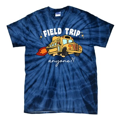 Field Trip Anyone Teacher Field Day Funny Presents Tie-Dye T-Shirt