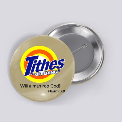 Funny Tithes And Offering Will A Man Rob God Button