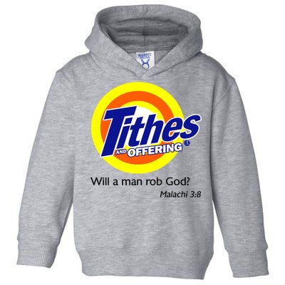 Funny Tithes And Offering Will A Man Rob God Toddler Hoodie