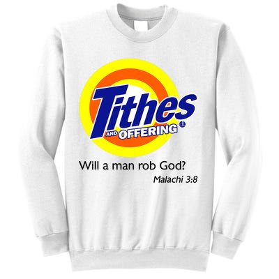 Funny Tithes And Offering Will A Man Rob God Sweatshirt