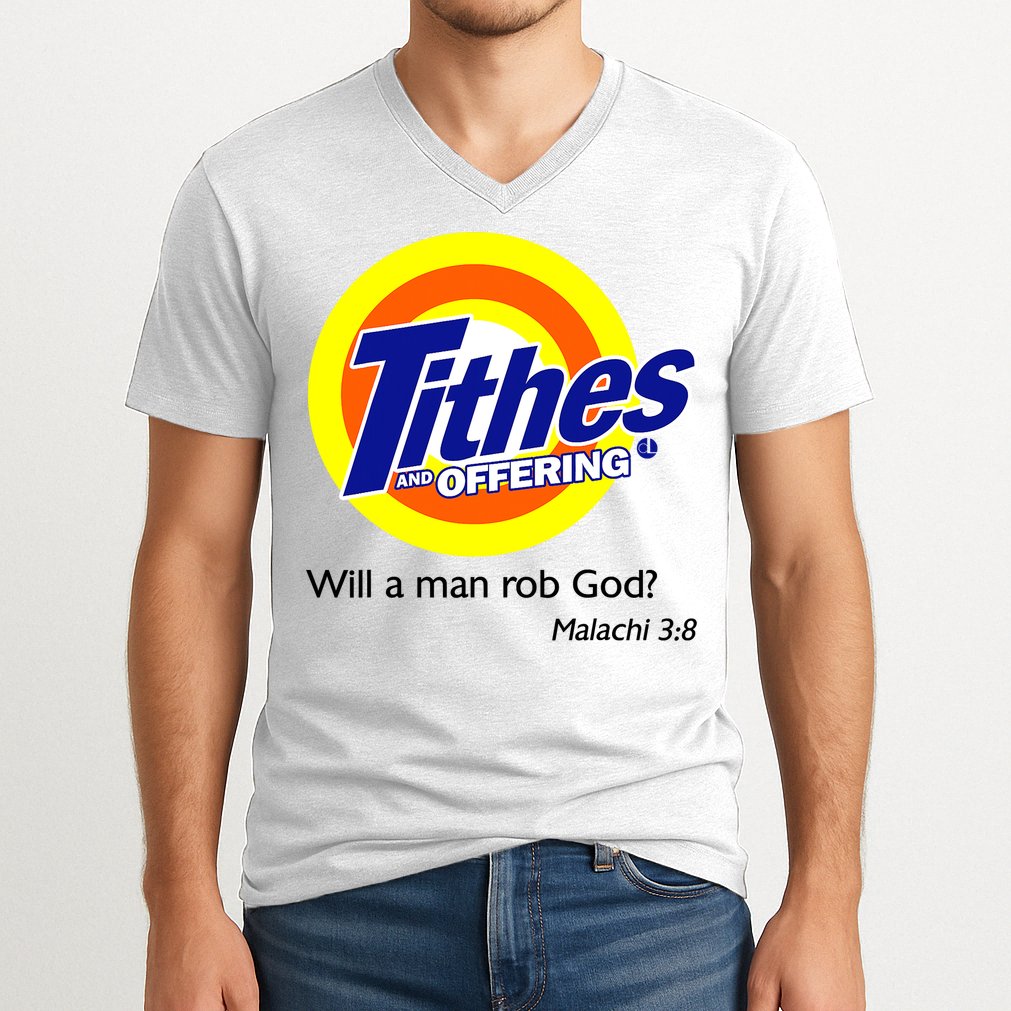 Funny Tithes And Offering Will A Man Rob God V-Neck T-Shirt