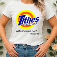 Funny Tithes And Offering Will A Man Rob God Womens T-Shirt
